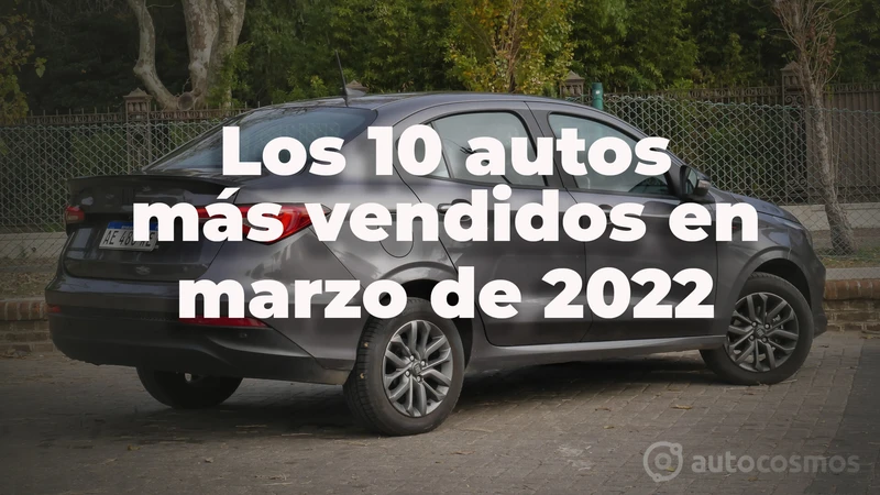 Los 10 autos más vendidos en Argentina en marzo de 2022