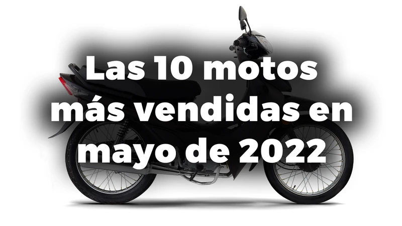 Las 10 motos más vendidas en Argentina en mayo de 2022