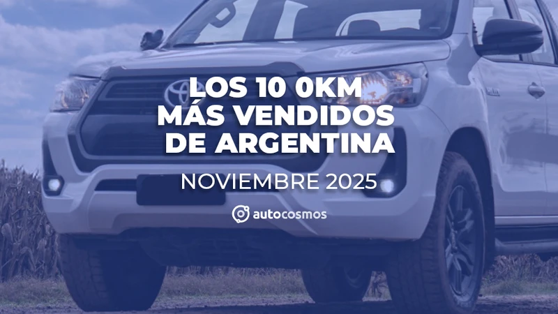 Los 0km más vendidos de Argentina en noviembre de 2025