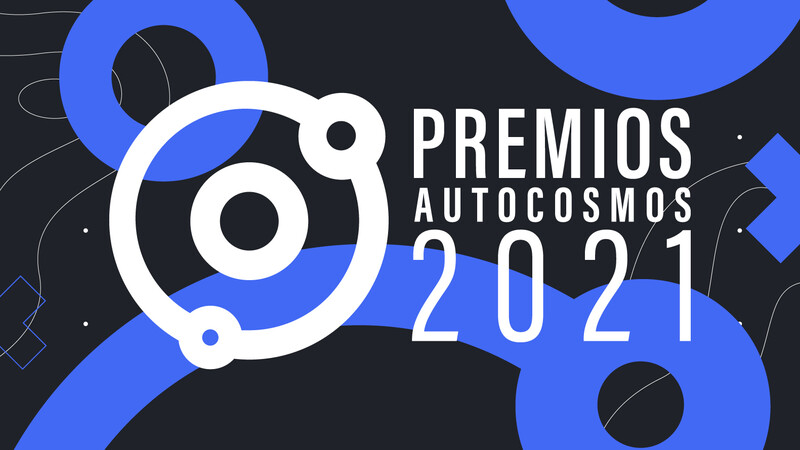 Premios Autocosmos 2021: a los mejores los eliges tú