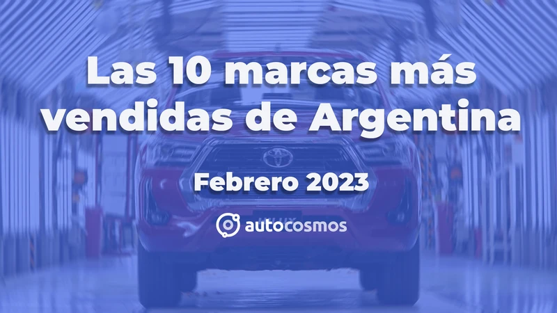 Las 10 marcas más vendedoras de Argentina en febrero de 2023