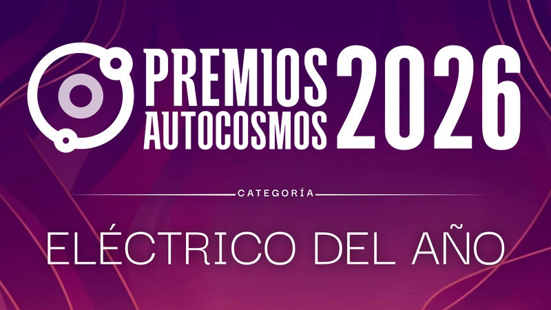 Premios Autocosmos: candidatos al Vehículo Eléctrico del Año 2026