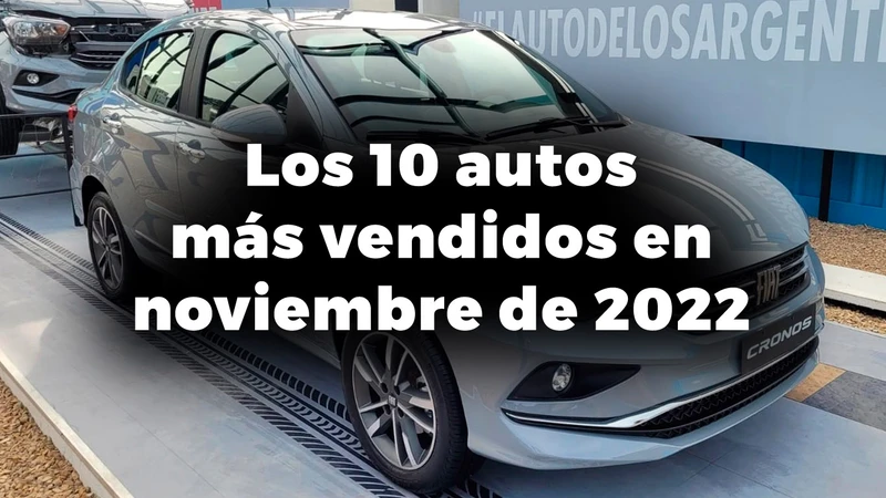Los 10 autos más vendidos en Argentina en noviembre de 2022