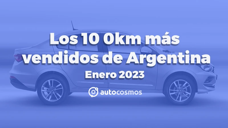 Los 10 autos más vendidos en Argentina en enero de 2023