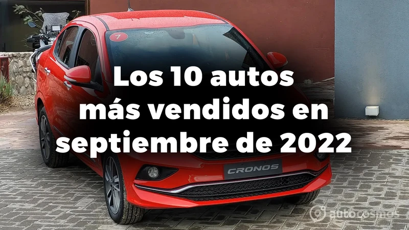Los 10 autos más vendidos en Argentina en septiembre de 2022