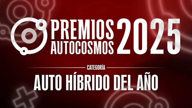 Premios Autocosmos 2025: los candidatos al Vehículo Híbrido del Año