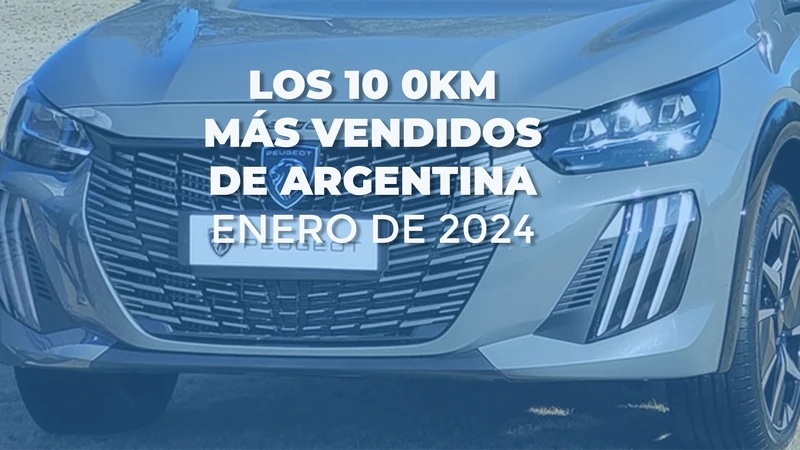 Los autos 0 Km más vendidos en Argentina en enero de 2025