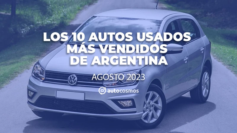 Los 10 autos usados más vendidos en Argentina en agosto de 2023