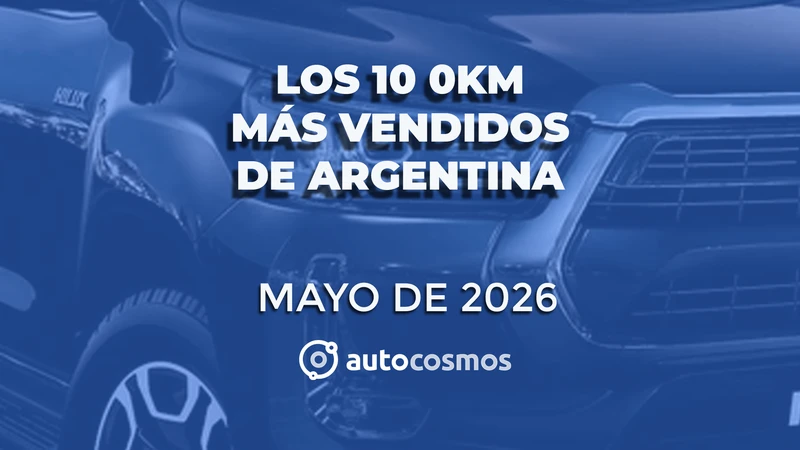 Los 0km más vendidos de Argentina en mayo de 2026