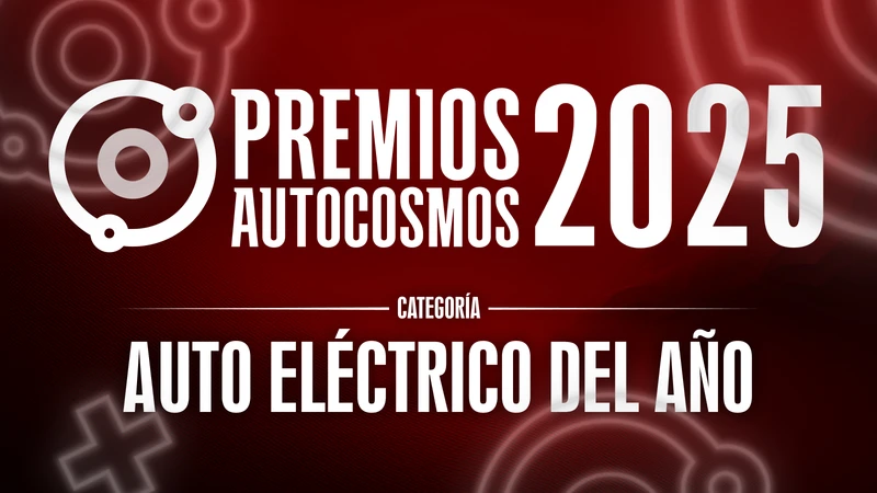 Premios Autocosmos 2025: los candidatos al Vehículo Eléctrico del Año