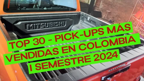 Top 30 – Pick-up más vendidas en Colombia - I semestre 2024