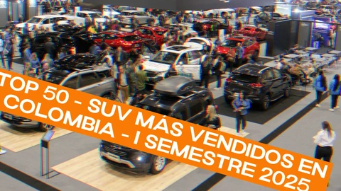 Top 50 – SUV más vendidos en Colombia - Primer semestre 2025