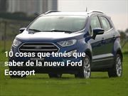 10 cosas que tenés que saber de la nueva Ford Ecosport 2.1
