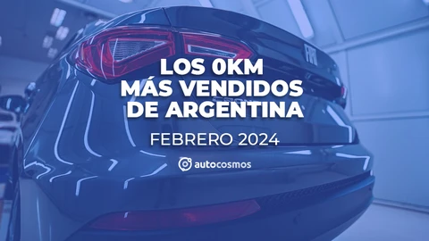 Los 0km más vendidos de Argentina en febrero de 2024