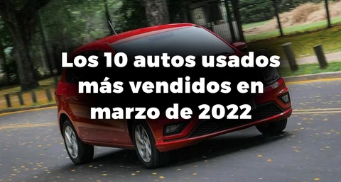 Los 10 autos usados más vendidos en Argentina en marzo de 2022