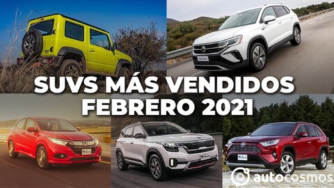 Los 10 SUVs más vendidos en febrero 2021