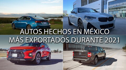 Los autos hechos en México más exportados durante 2021