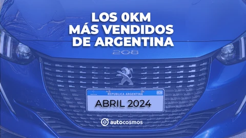 Los 0km más vendidos de Argentina en abril de 2024