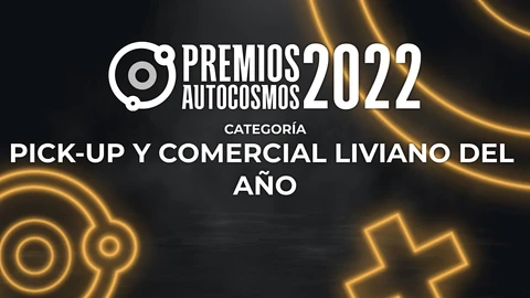 Premios Autocosmos: candidatos a PickUp y Comercial Liviano del año 2022